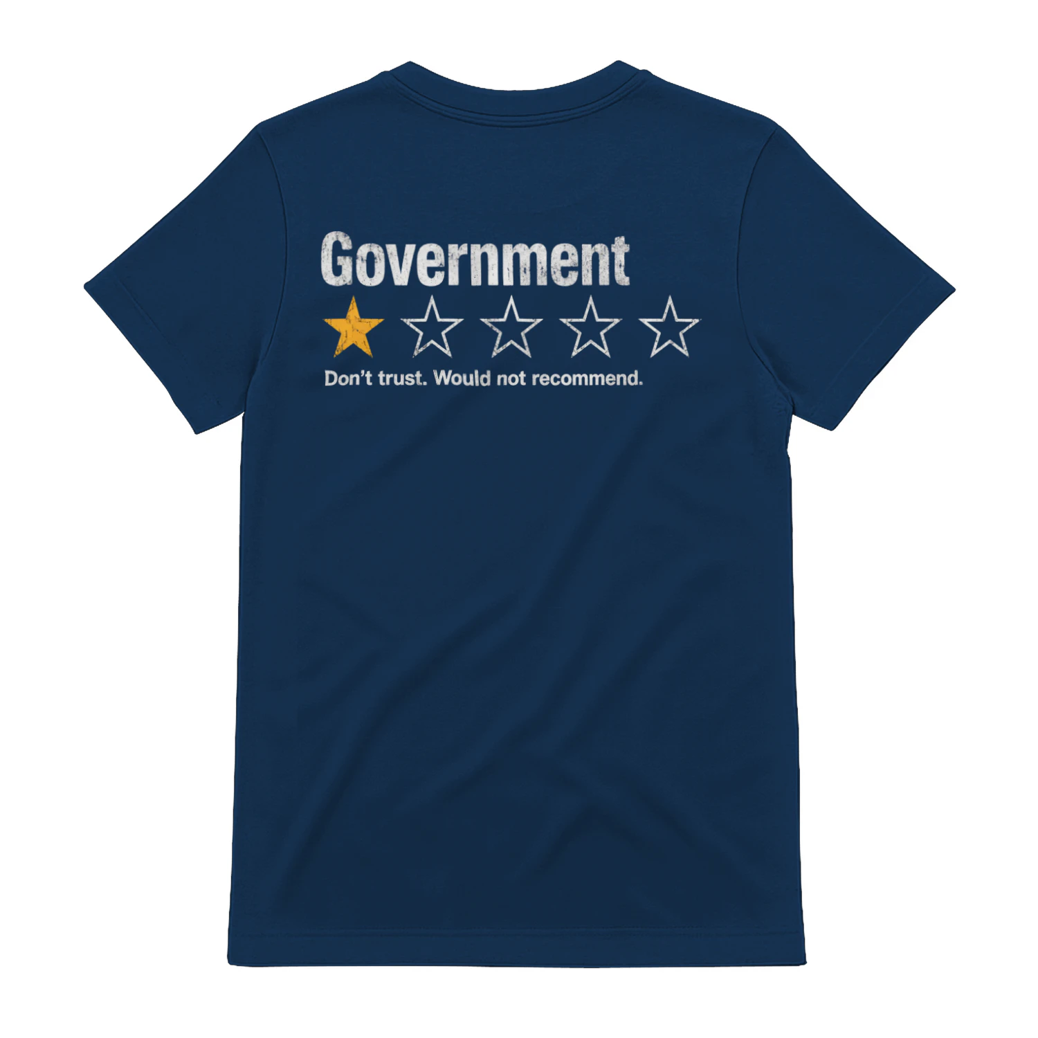Government One Star Review Don’t Trust Would Not Recommend - Political Humor Design