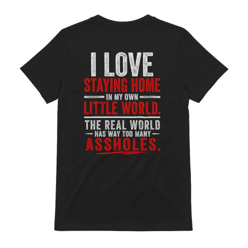 I Love Staying Home In My Own Little World Introvert Funny Design