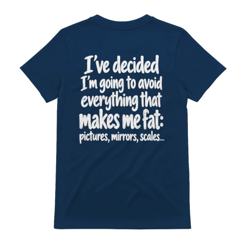 Avoid Everything That Makes Me Fat - Funny Diet Humor Graphic