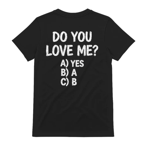 Do You Love Me Multiple Choice Distressed Funny Valentine Design