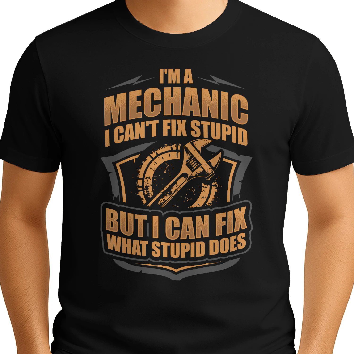 I'm A Mechanic Can't Fix Stupid - Funny Technician Graphic