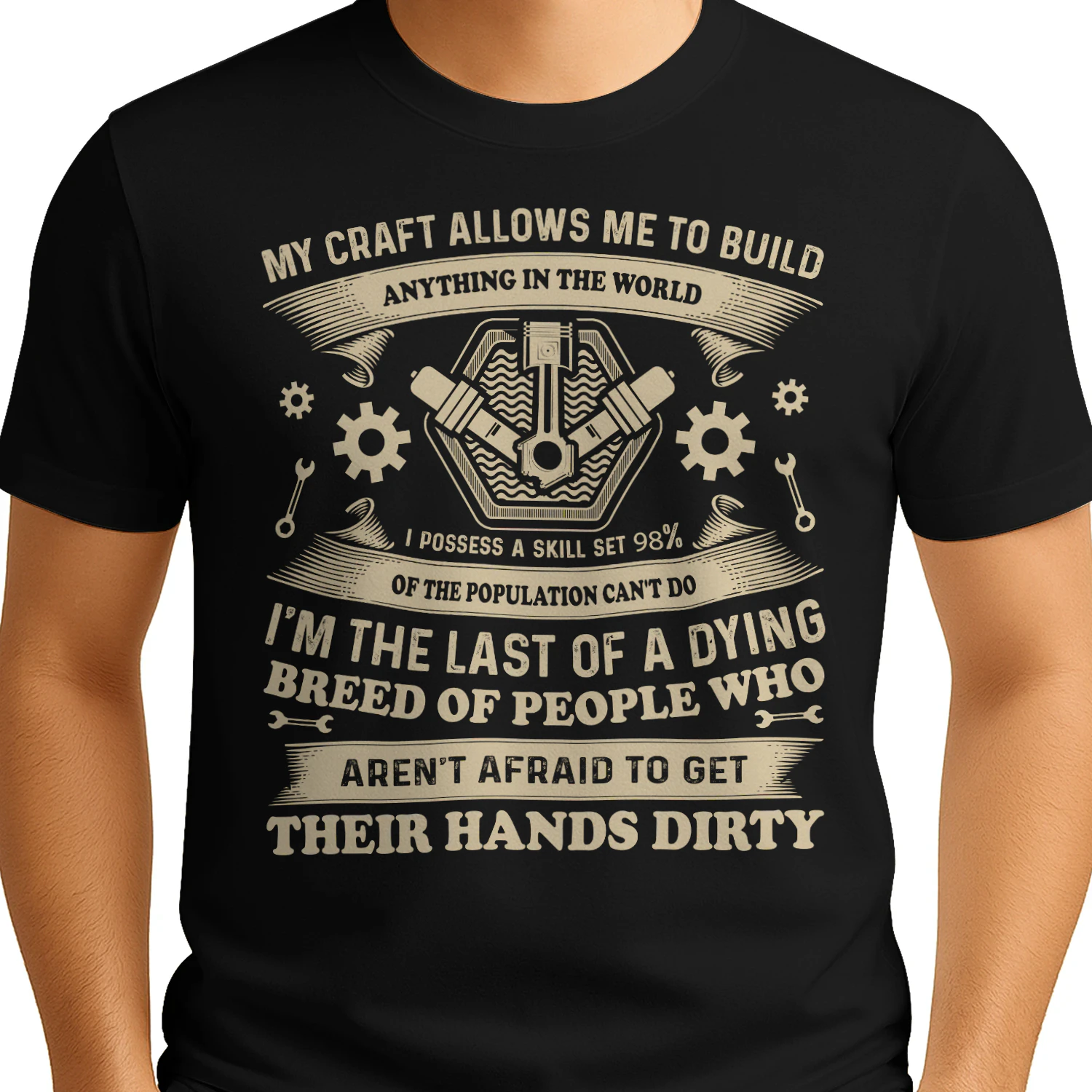 My Craft Allows Me To Build Last Of A Dying Breed - Mechanic Graphic