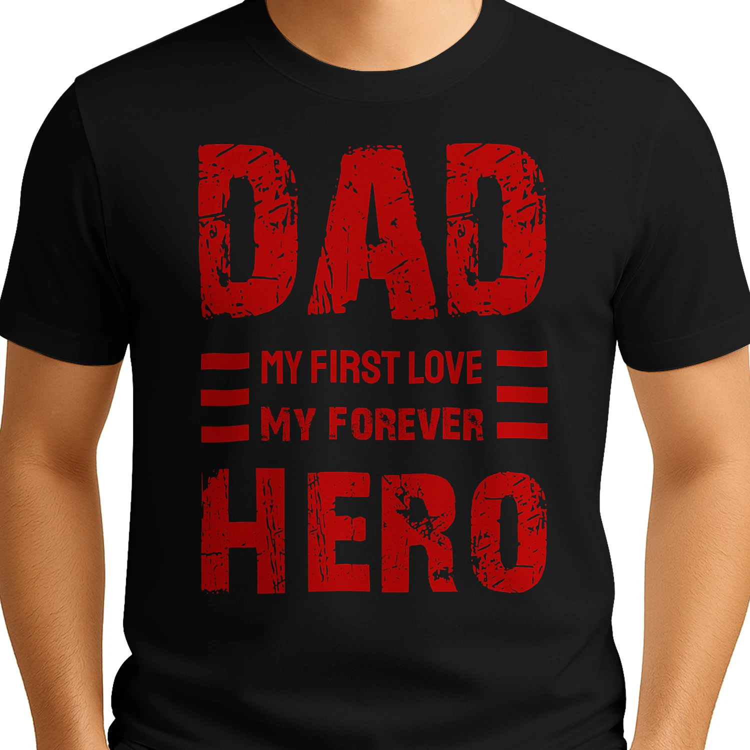 Dad My First Love My Forever Hero Red Distressed Grunge Typography Design