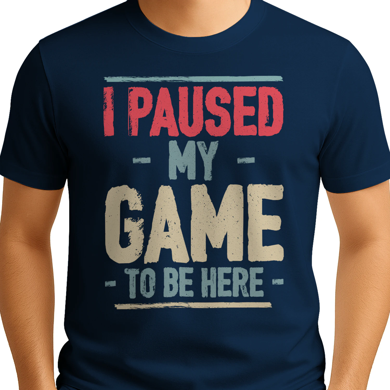I Paused My Game To Be Here - Funny Gamer Retro Graphic