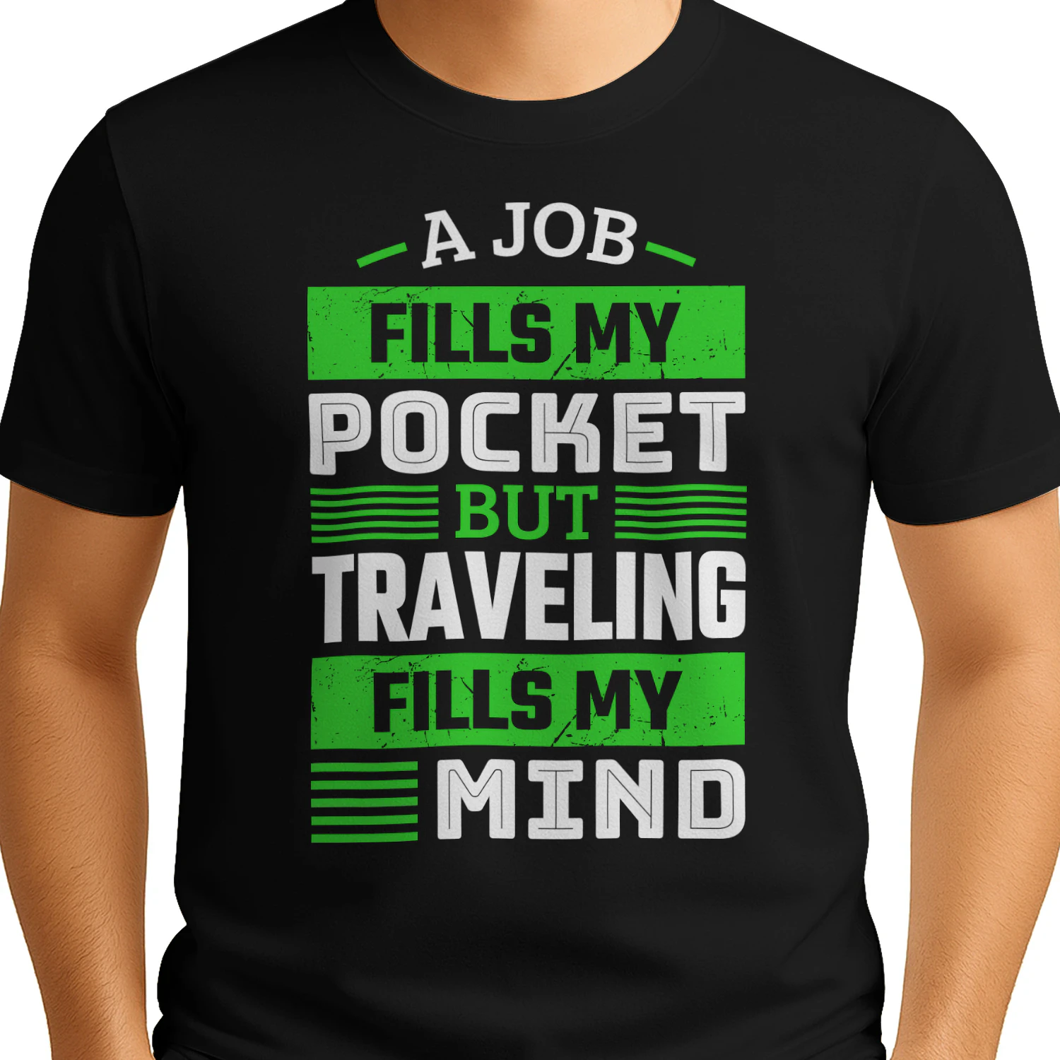A Job Fills My Pocket Traveling Fills My Mind Funny Quote Design