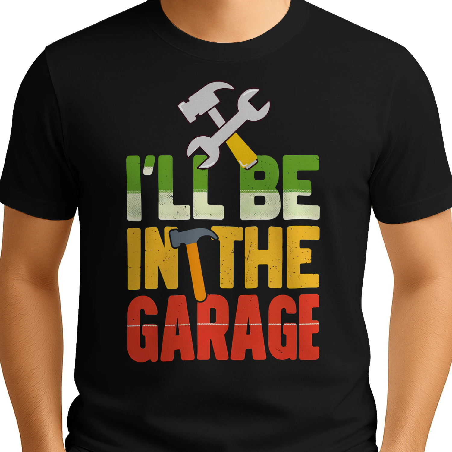 I'll Be In The Garage Vintage Retro Tools - Handyman Graphic