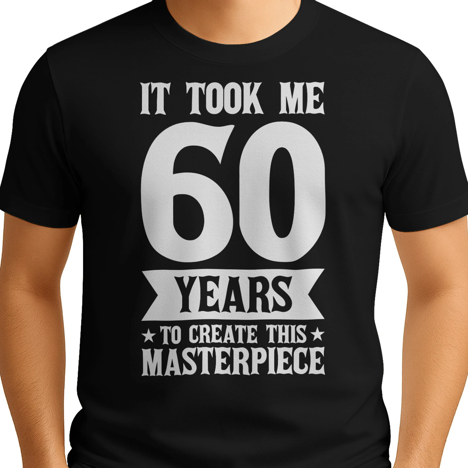 60th Birthday Funny White Typography - It Took Me 60 Years to Create This Masterpiece Shirt