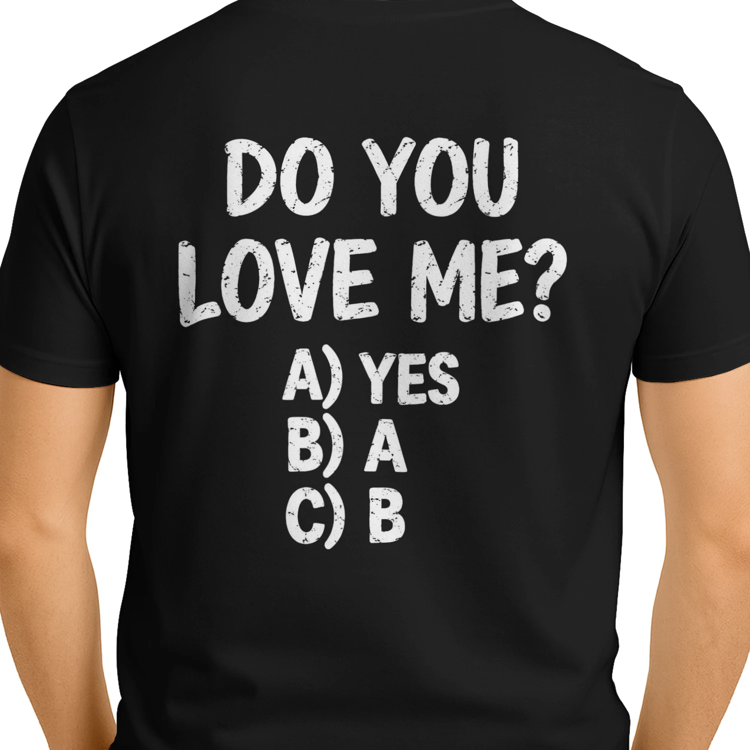 Do You Love Me Multiple Choice Distressed Funny Valentine Design