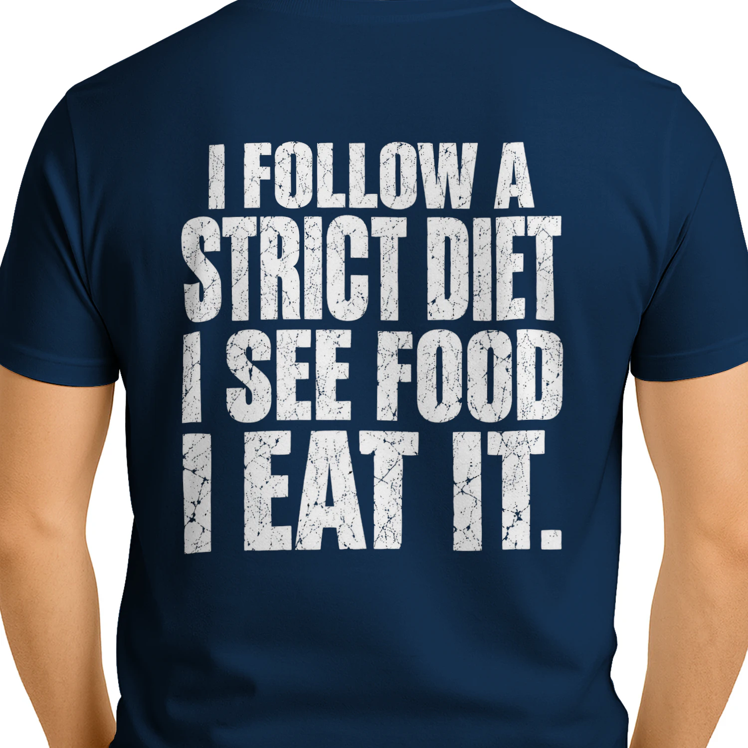 I Follow A Strict Diet I See Food I Eat It Distressed Funny Foodie Humor Design