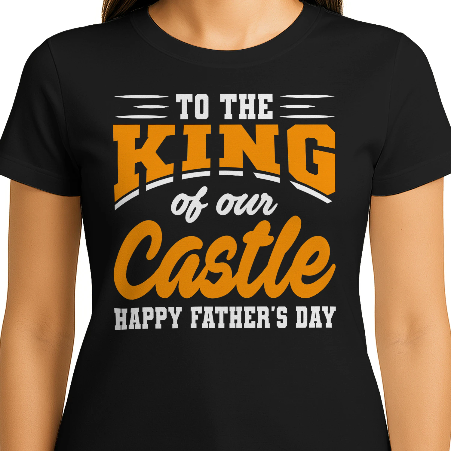 To The King Of Our Castle Happy Father's Day Orange Typography Design