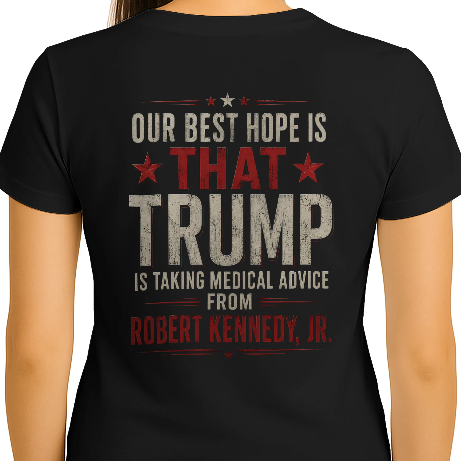 Trump Taking Medical Advice From Robert Kennedy Jr Political Humor Design