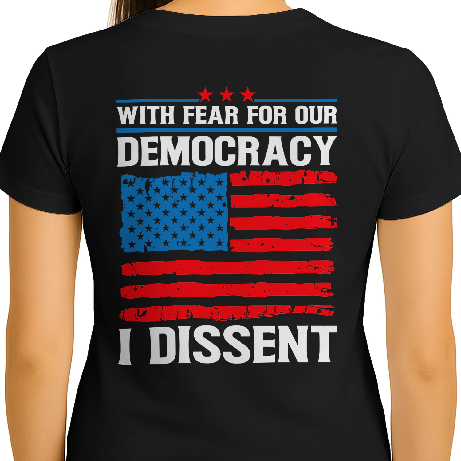 With Fear For Our Democracy I Dissent - Patriotic Supreme Court Quote Graphic