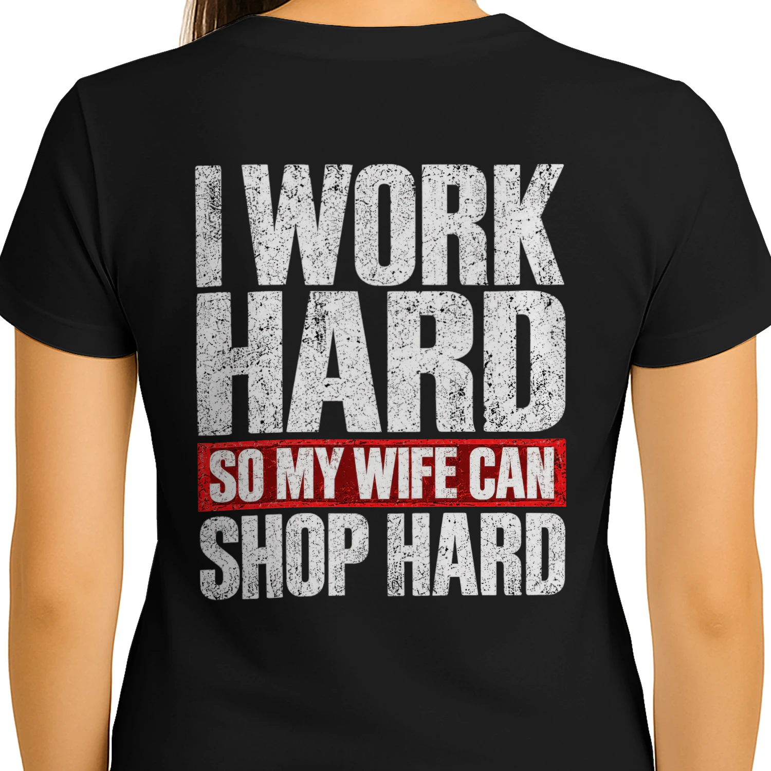 I Work Hard So My Wife Can Shop Hard Funny Husband Quote Design