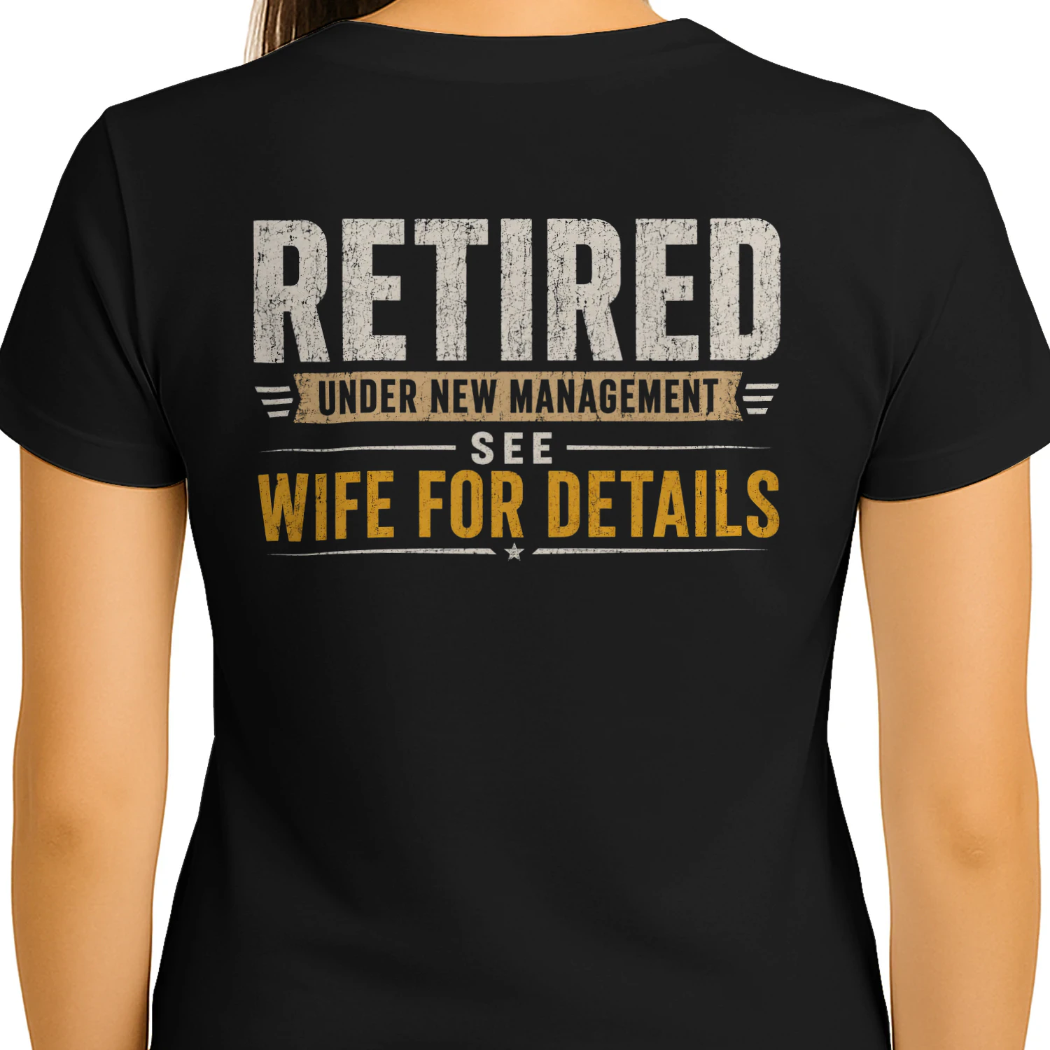 Retired Under New Management See Wife For Details Funny Retirement Design