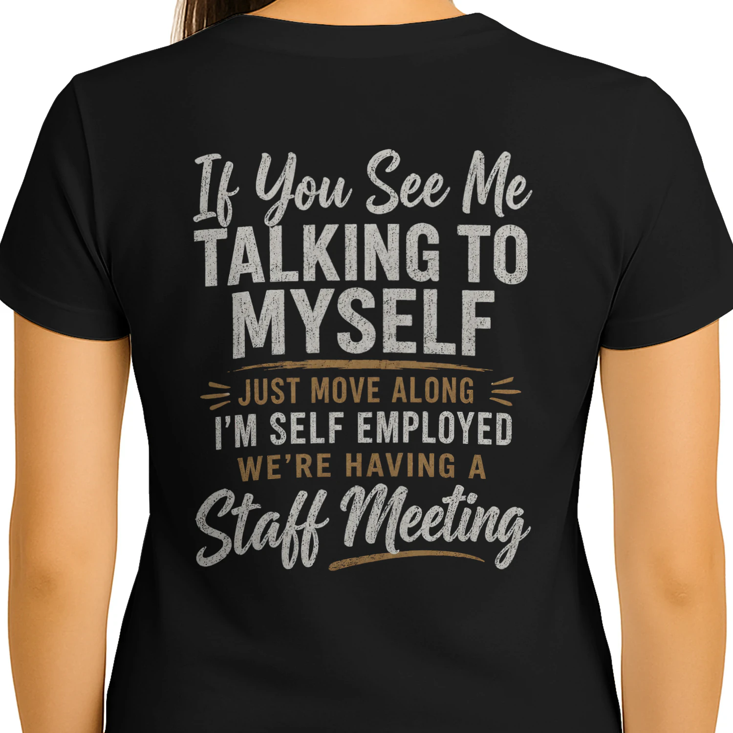 If You See Me Talking To Myself I'm Self Employed Funny Entrepreneur Design