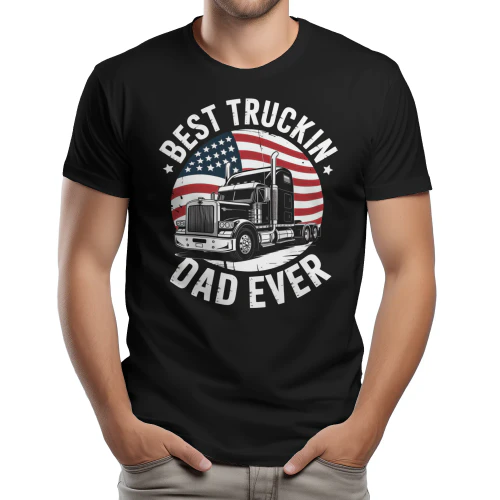 Best Truckin Dad Ever - Patriotic USA Flag Semi Big Rig Typography Graphic