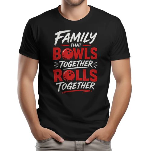 Family That Bowls Together Rolls Together - Retro Bowling Graphic Design