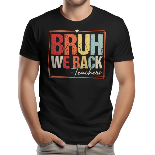 Bruh We Back Teachers Funny Retro Back To School Graphic Design
