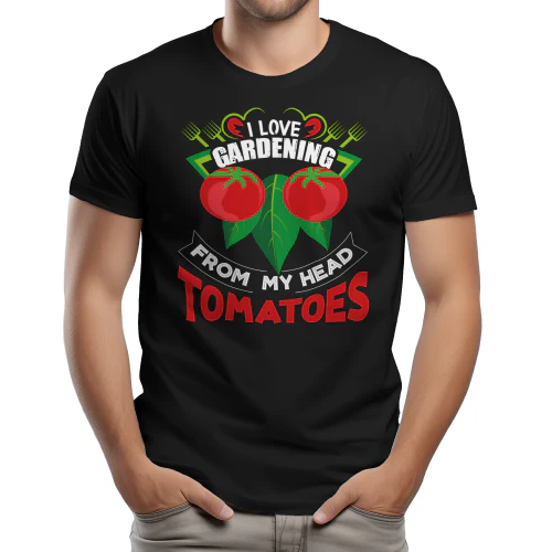 I Love Gardening From My Head Tomatoes Funny Plant Pun Graphic
