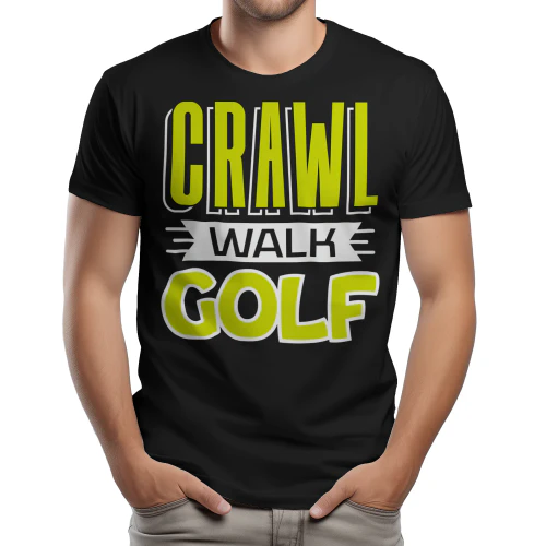 Crawl Walk Golf - Funny Little Golfer Milestone Graphic