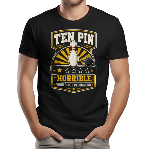 Ten Pin Horrible Would Not Recommend - Funny 1 Star Bowling Review Graphic Design