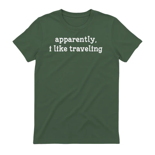 Apparently I Like Traveling Funny Sarcastic Travel Quote Design
