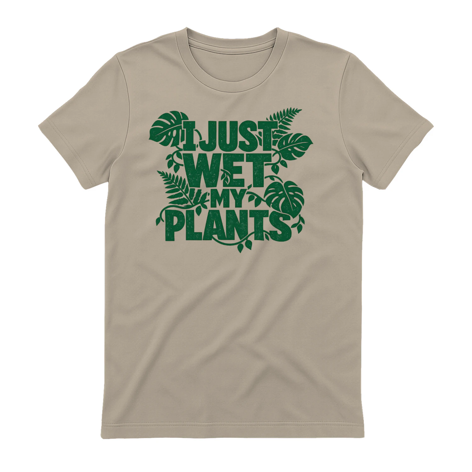I Just Wet My Plants Botanical Tropical Monstera Graphic Design