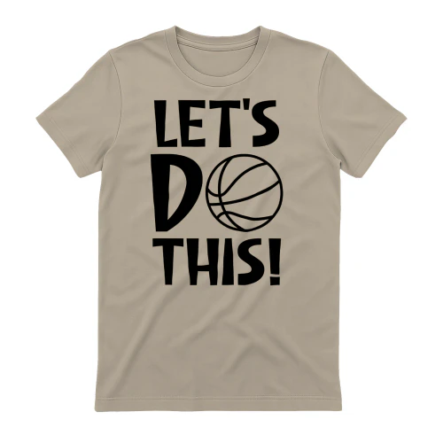Let's Do This Basketball Graphic - Motivational Game Day Typography