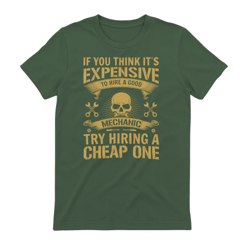 If You Think It's Expensive Try Hiring A Cheap Mechanic - Skull Graphic
