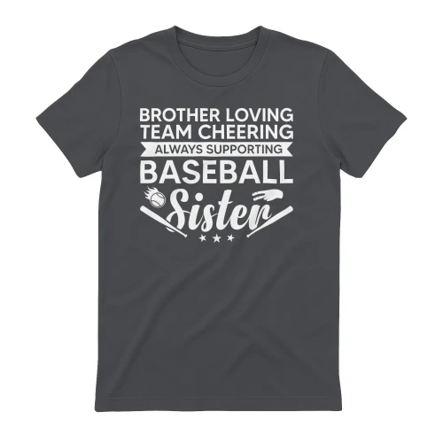 Brother Loving Team Cheering Always Supporting Baseball Sister - Family Sports Graphic