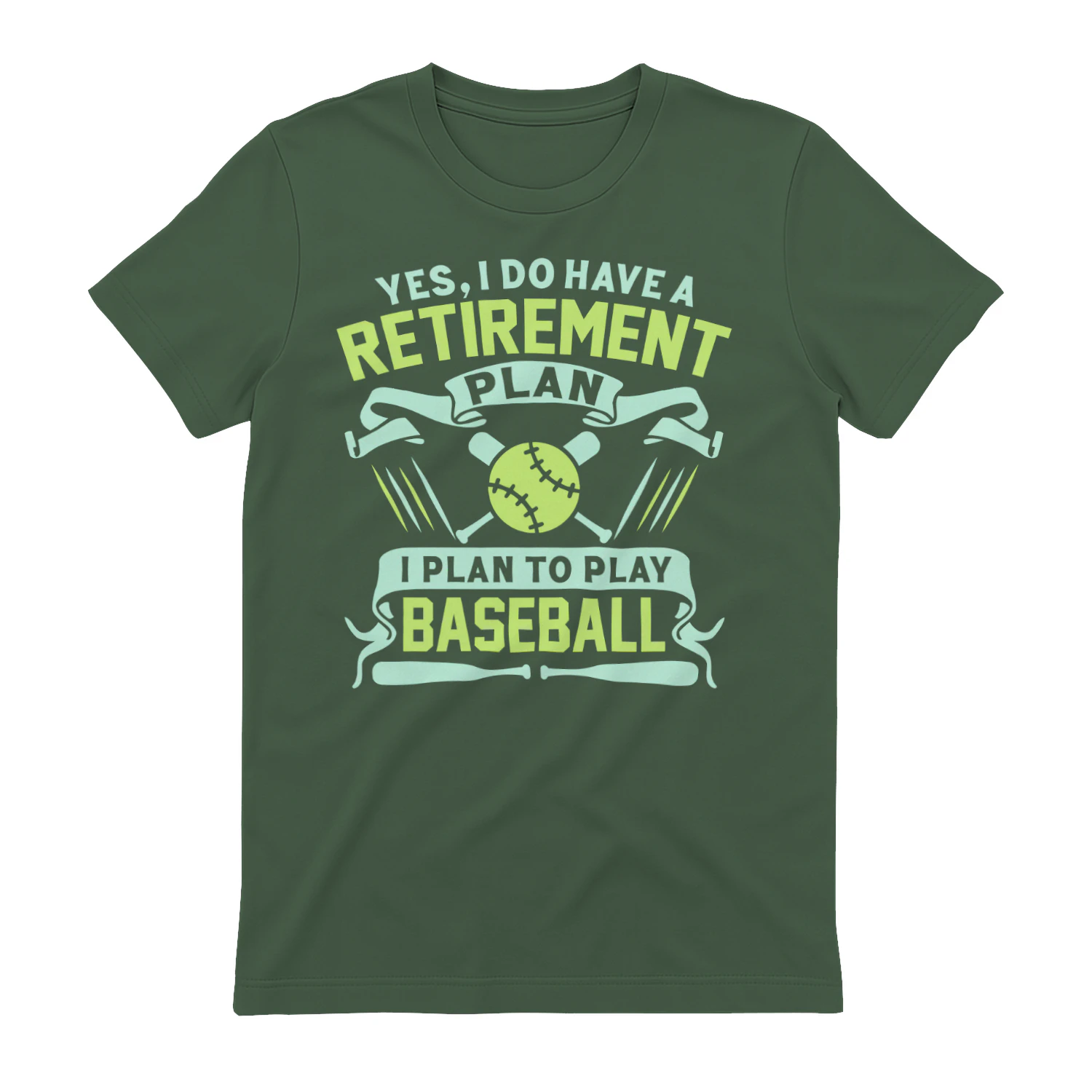 Yes I Do Have A Retirement Plan Play Baseball - Funny Sports Graphic