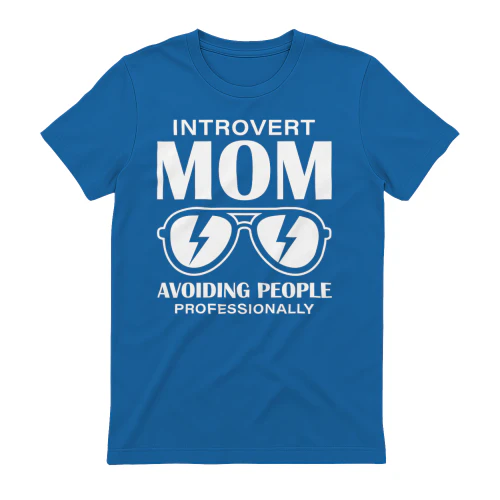 Introvert Mom Avoiding People Professionally White Typography Funny Graphic