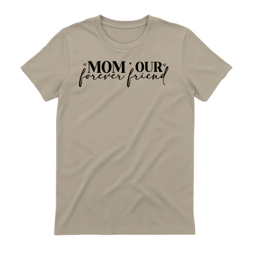Mom Our Forever Friend Cursive Script Hearts Typography Design