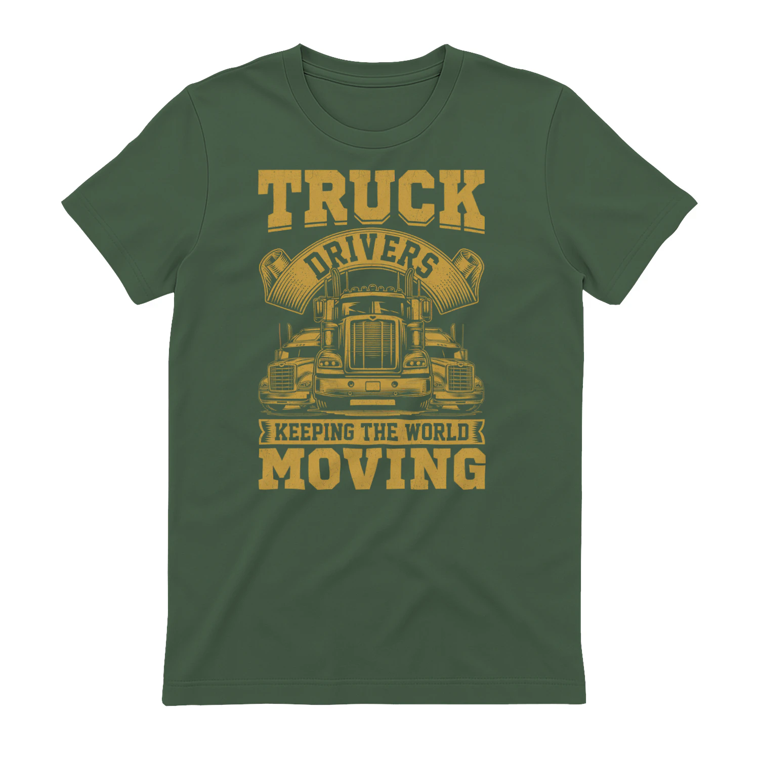 Truck Drivers Keeping The World Moving - Retro Semi Big Rig Typography Graphic