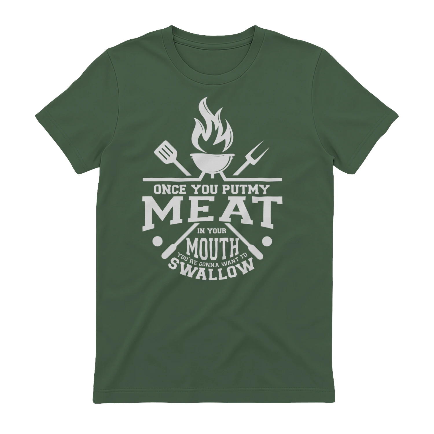 Once You Put My Meat In Your Mouth - Funny BBQ Pitmaster Innuendo Typography Graphic