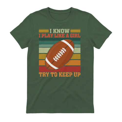 I Know I Play Like A Girl Try To Keep Up Retro Sunset Football - Girls Sports Design