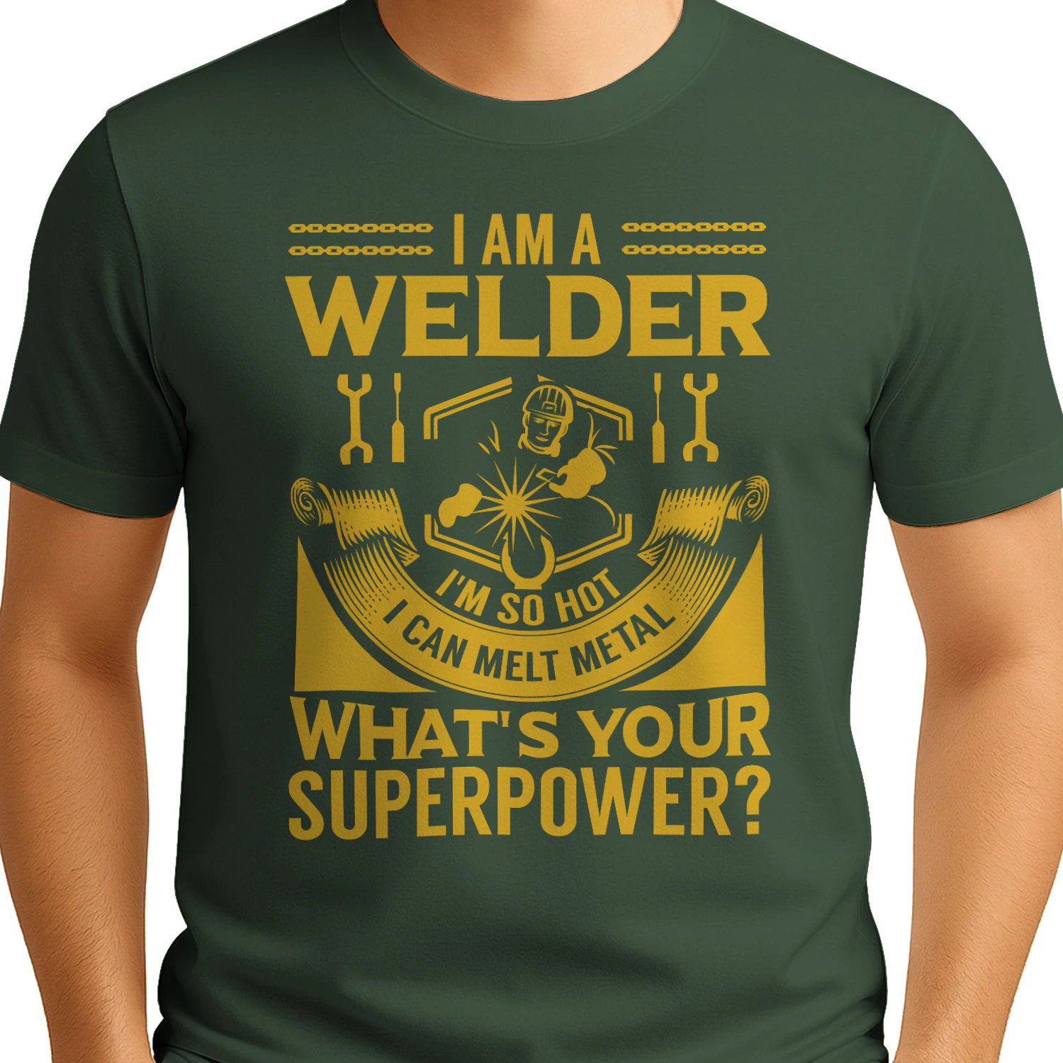 I Am A Welder I Melt Metal What's Your Superpower - Gold Tradesman Graphic