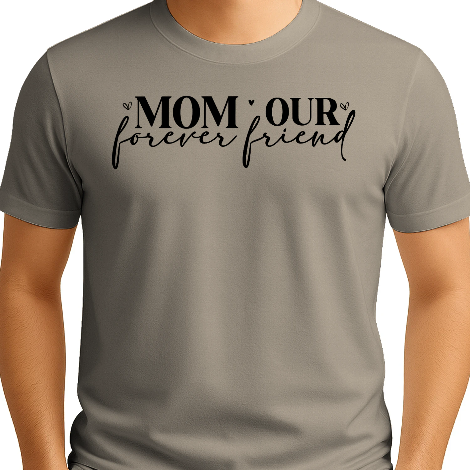 Mom Our Forever Friend Cursive Script Hearts Typography Design