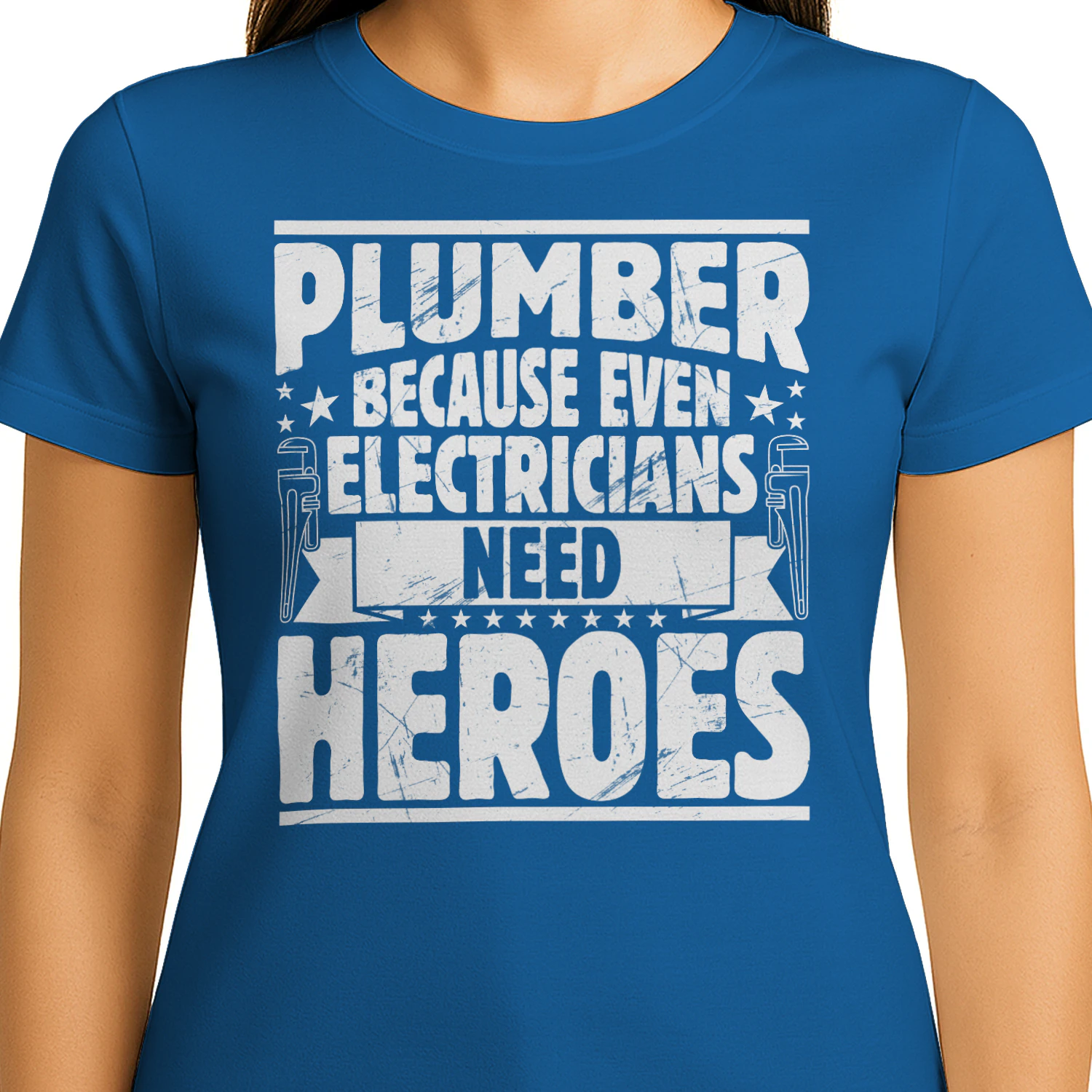 Plumber Because Even Electricians Need Heroes - Funny Trade Rivalry Design