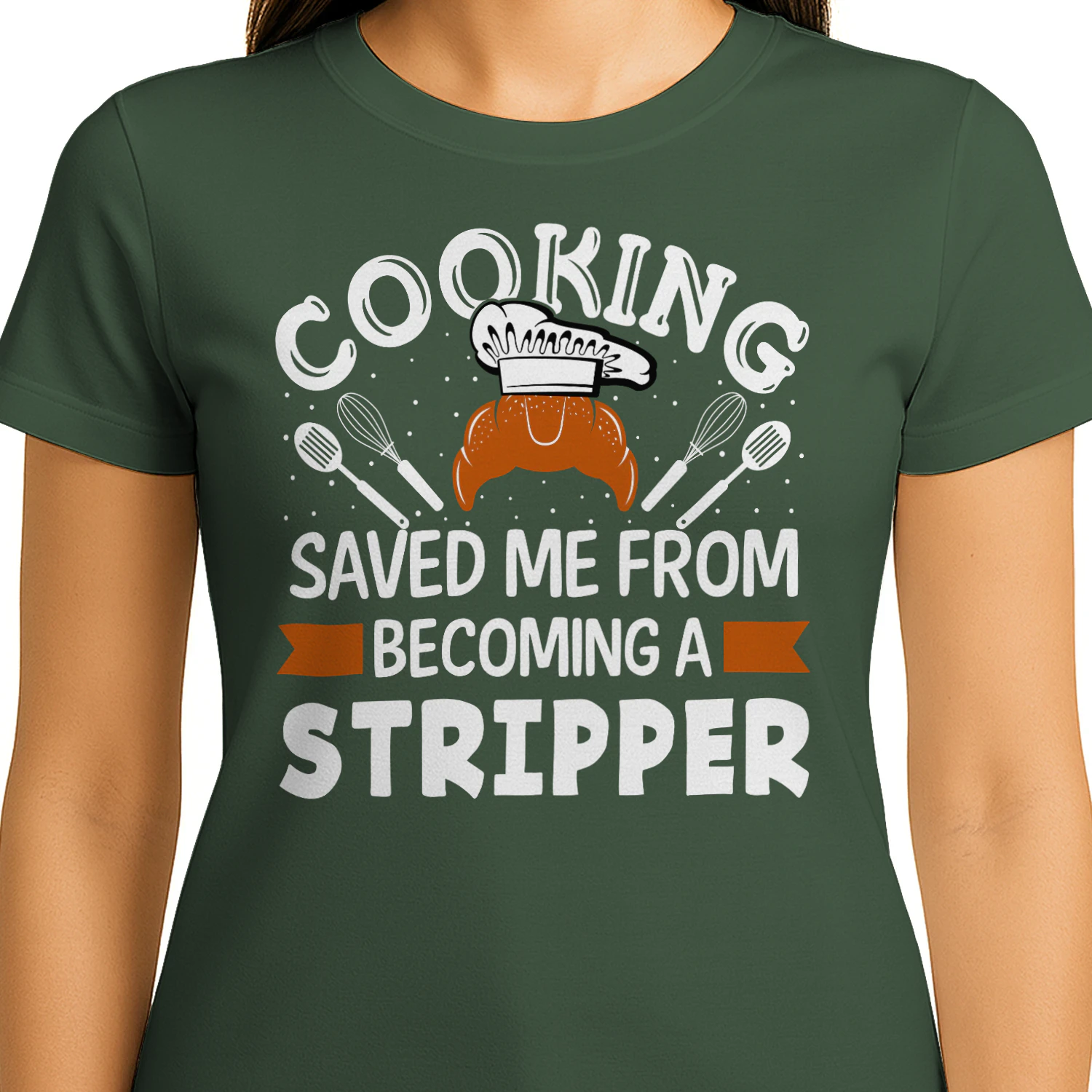 Cooking Saved Me From Becoming A Stripper Funny Culinary Chef Design