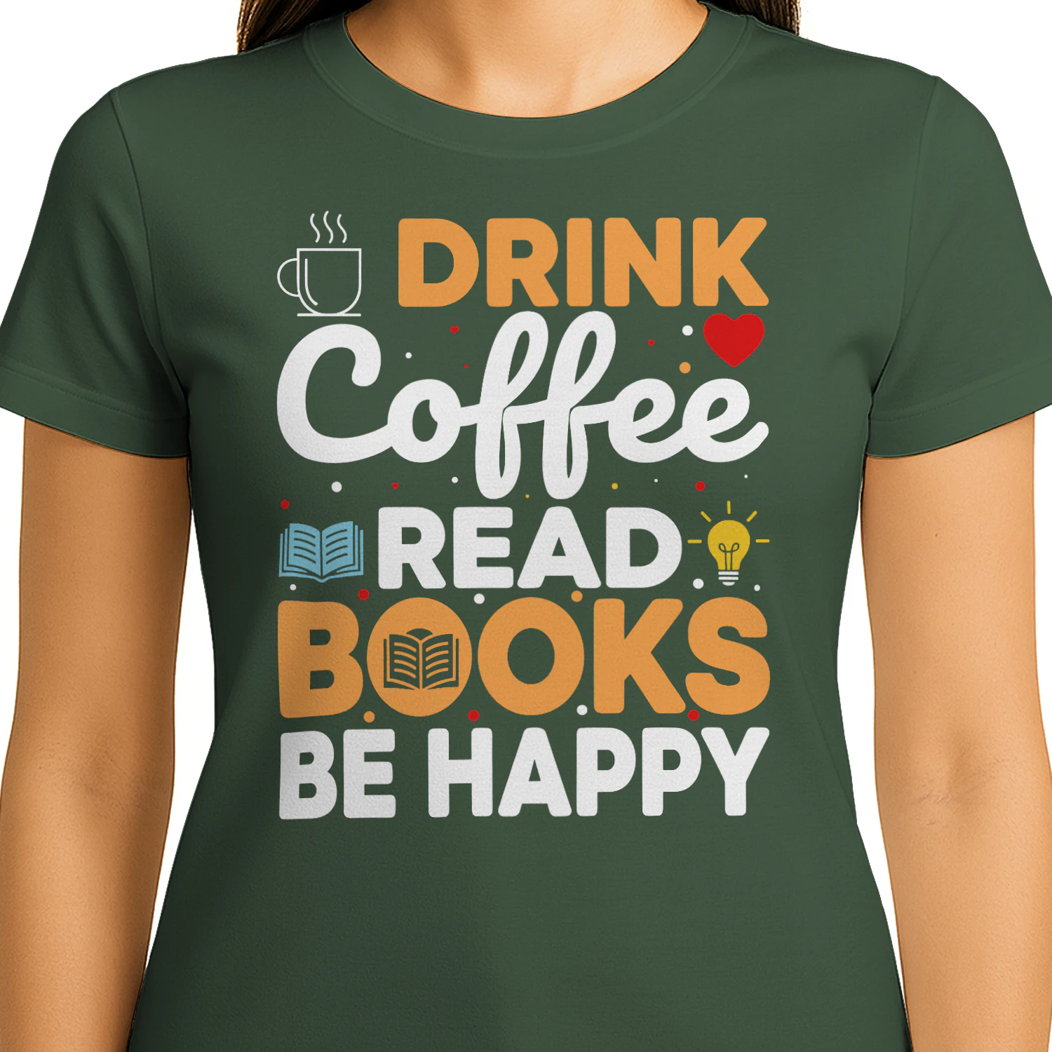 Drink Coffee Read Books Be Happy Funny Book Lover Quote - Colorful Reading Design
