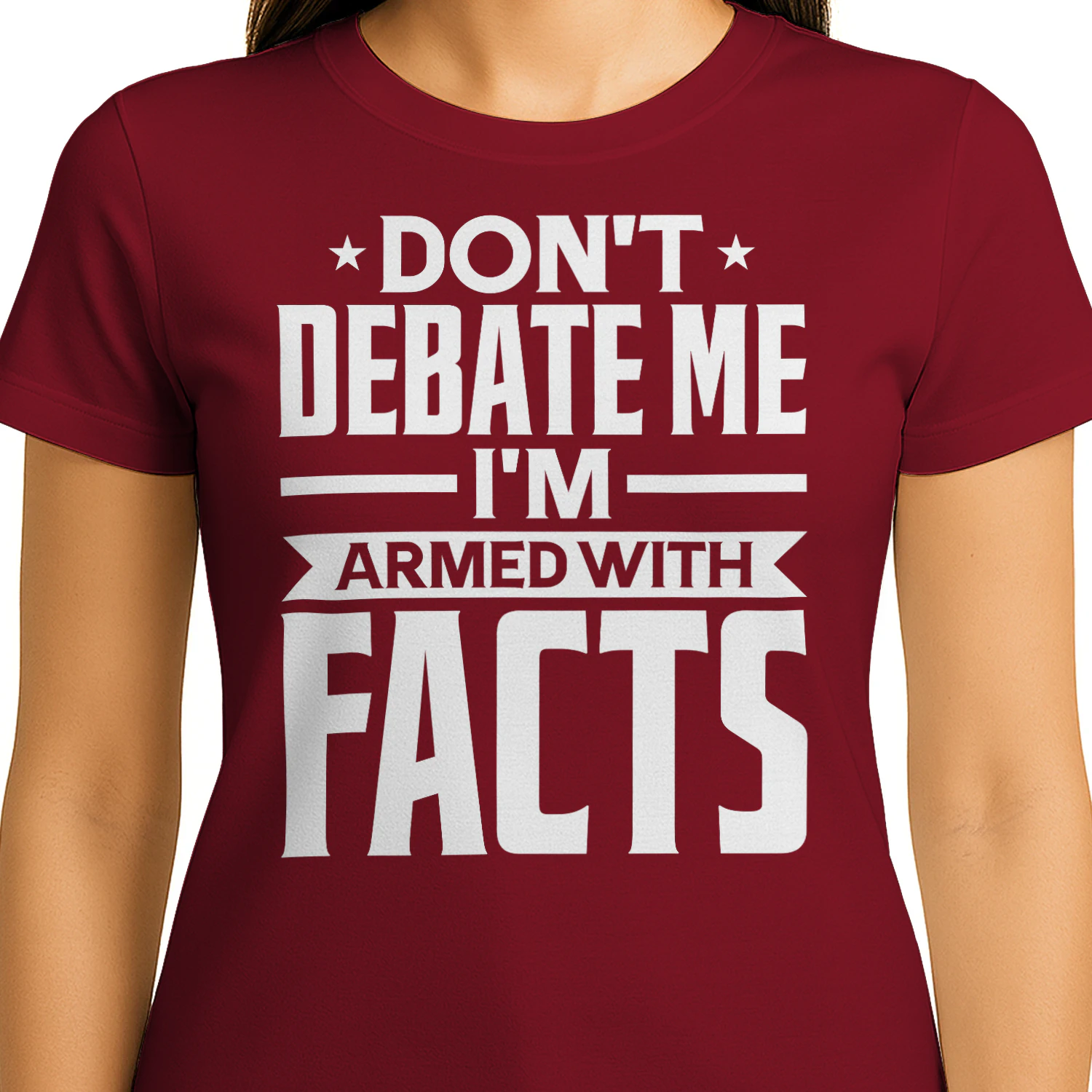 Don't Debate Me I'm Armed With Facts Bold Typography - Sarcastic Quote Graphic