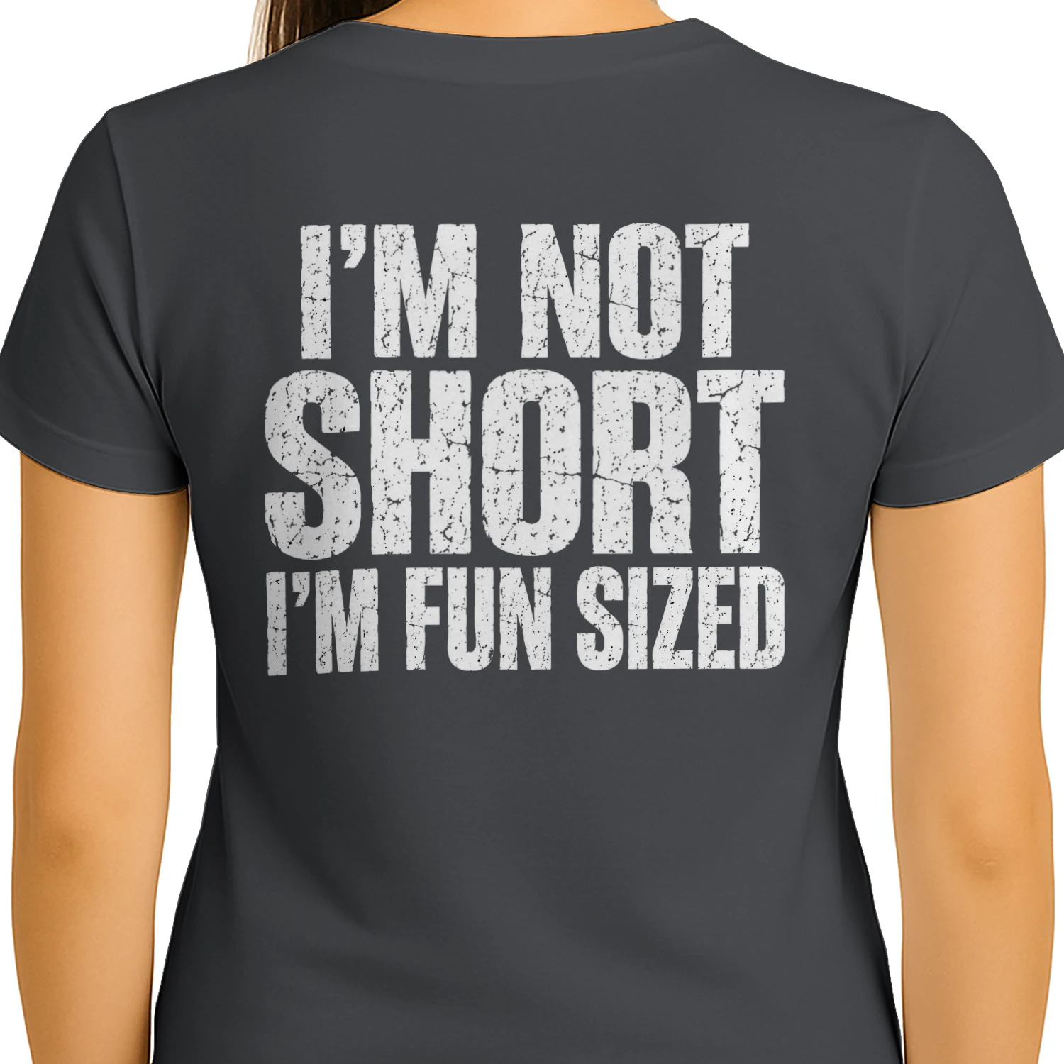 I'm Not Short I'm Fun Sized - Funny Sarcastic Quote Graphic