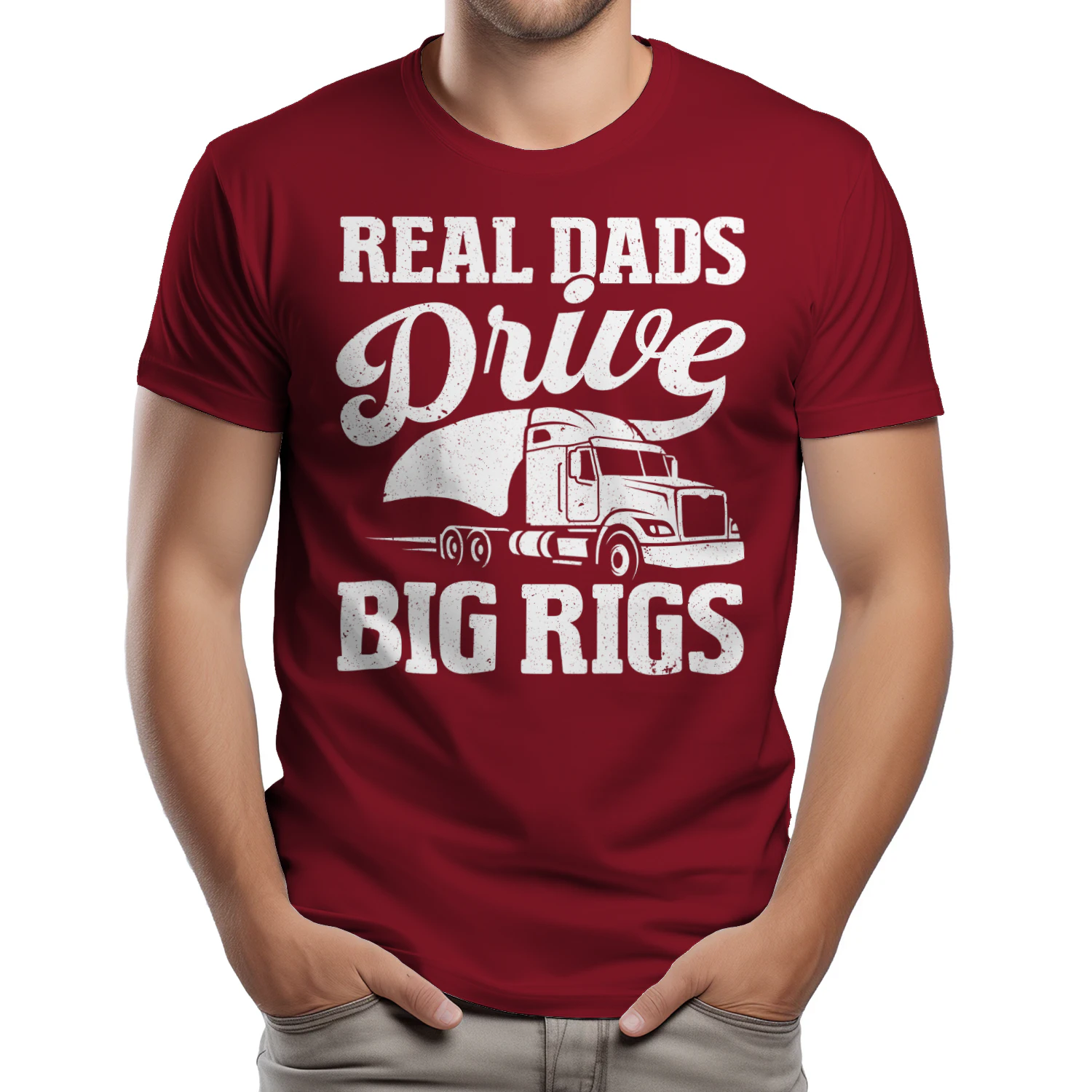 Real Dads Drive Big Rigs - Funny Trucker Father's Day Semi Truck Typography Graphic