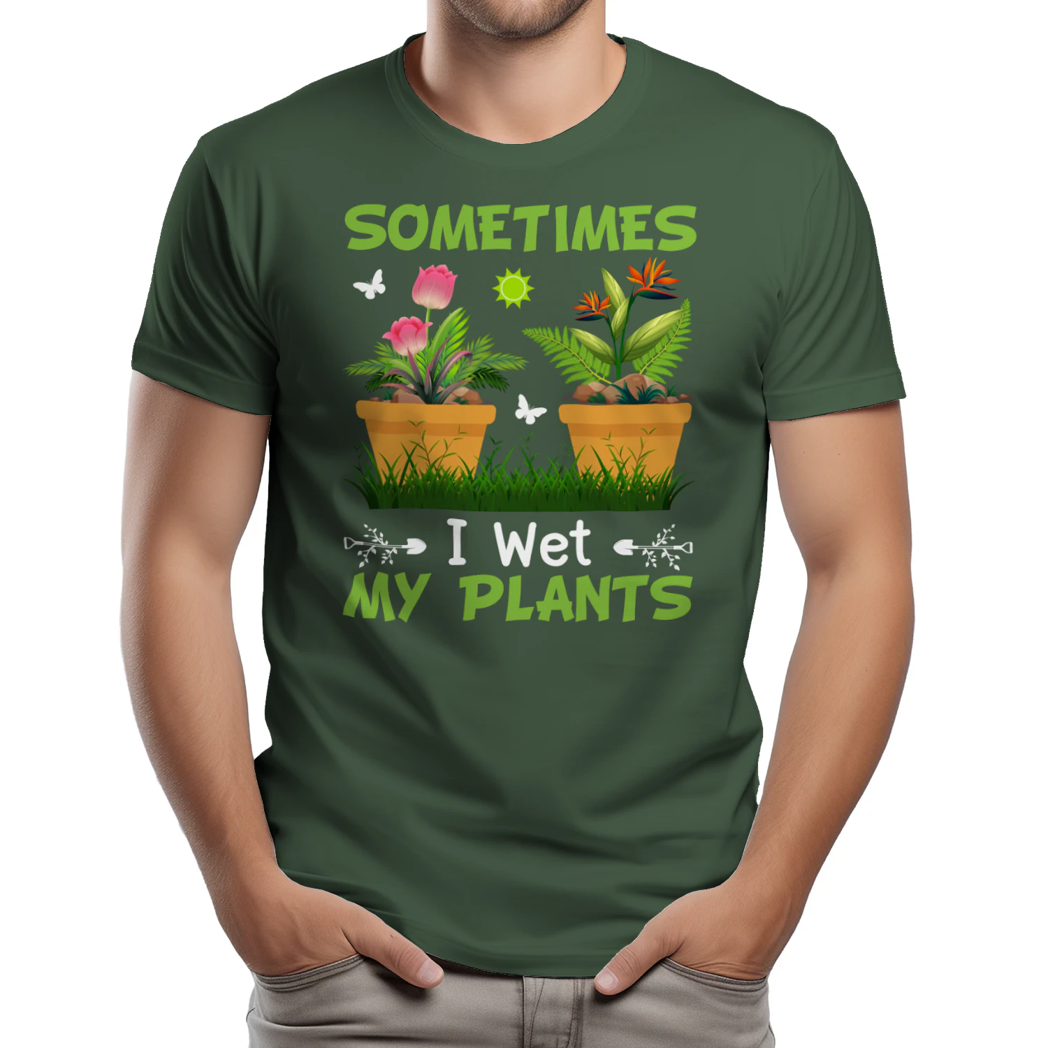 Sometimes I Wet My Plants Funny Gardening Potted Flowers Graphic Design