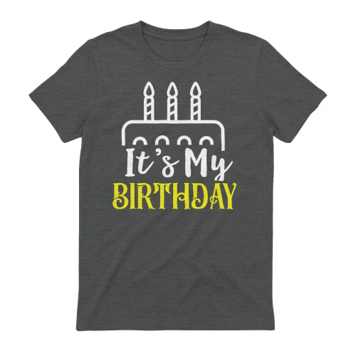 It's My Birthday Cake Candle Graphic - Funny Birthday Celebration Shirt