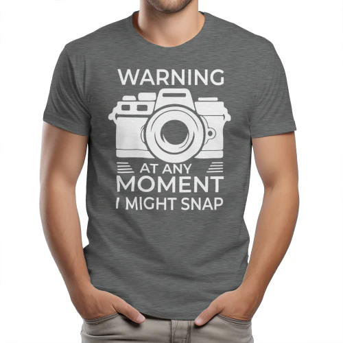 Warning At Any Moment I Might Snap - Funny Sarcastic Photographer Camera Graphic