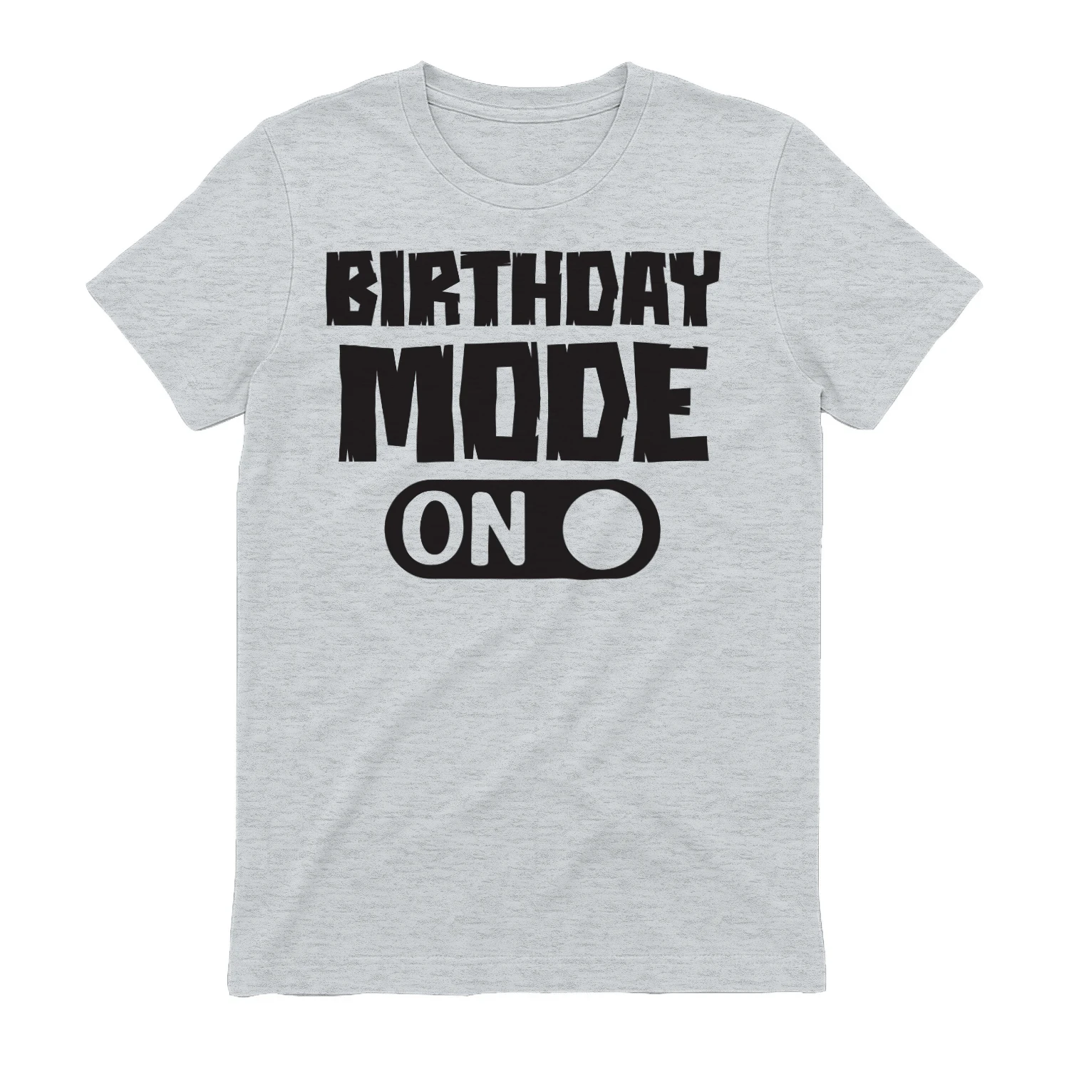 Birthday Mode ON Funny Bold Typography - Birthday Celebration Design