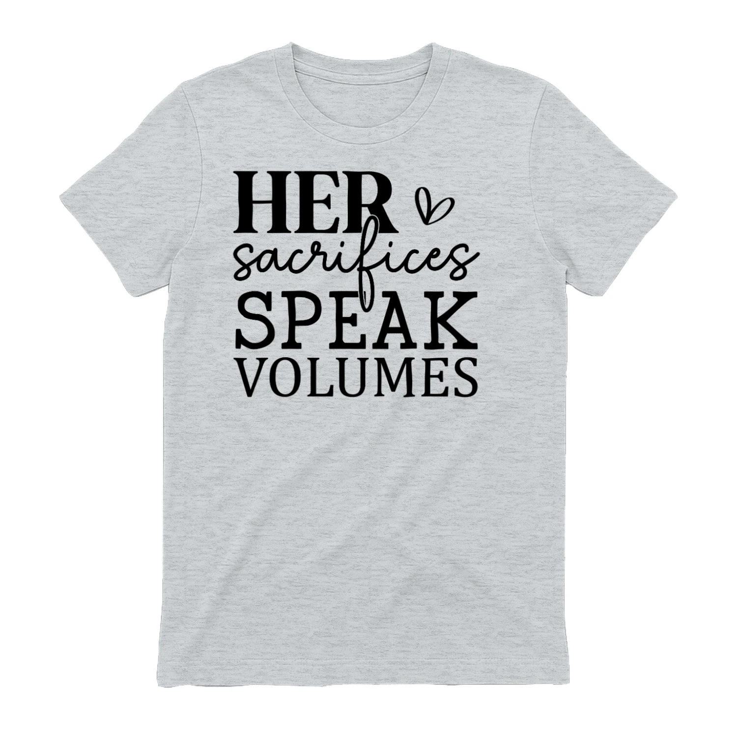 Her Sacrifices Speak Volumes Cursive Script Hearts Typography Design