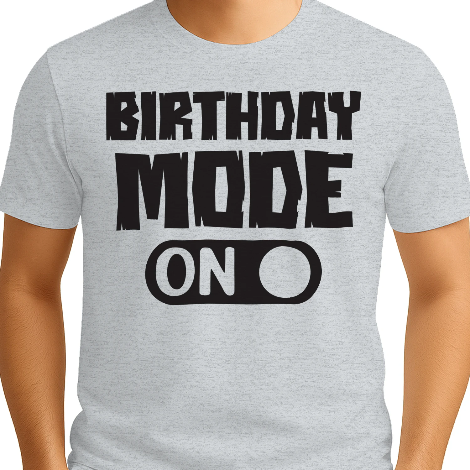 Birthday Mode ON Funny Bold Typography - Birthday Celebration Design